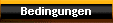 Bedingungen
